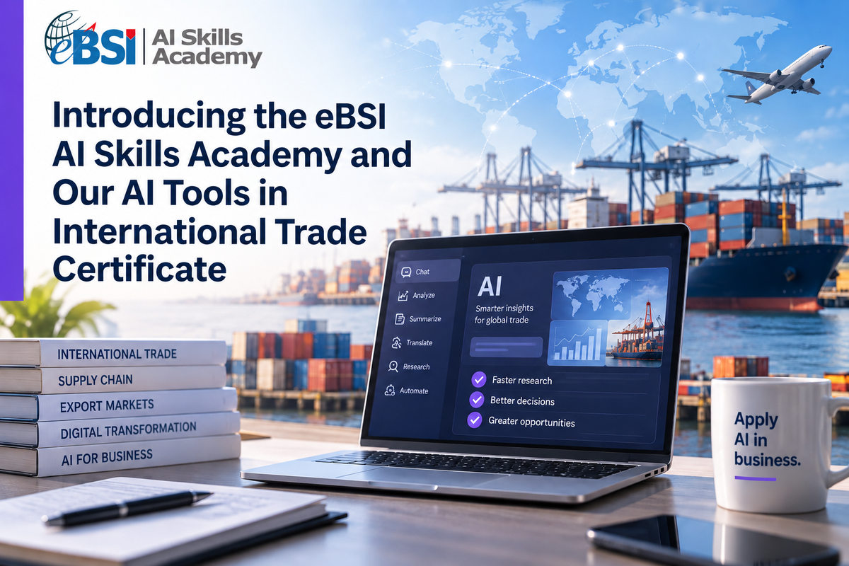Introducing the eBSI AI Skills Academy and Our AI Tools in International Trade Certificate | eBSI