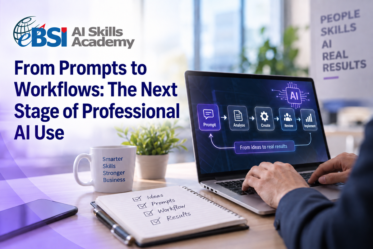 From Prompts to Workflows: The Next Stage of Professional AI Use | eBSI