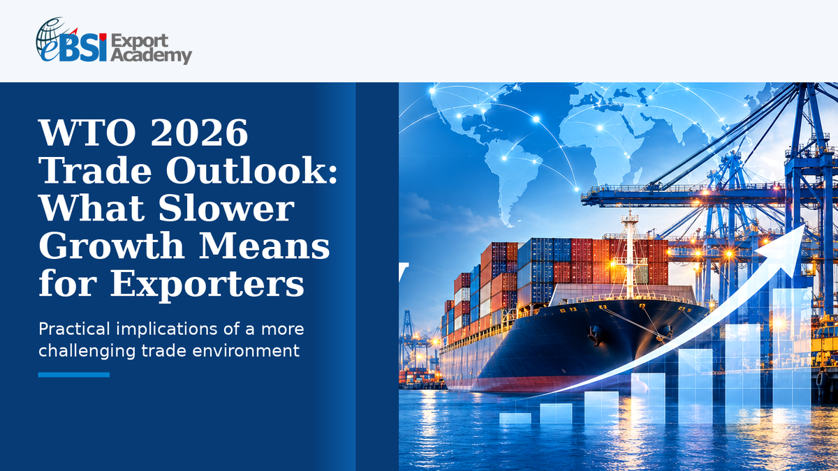 WTO 2026 Trade Outlook: What Slower Growth Means for Exporters | eBSI