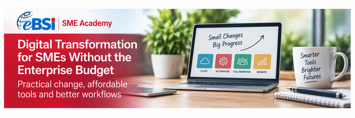 Digital Transformation for SMEs Without the Enterprise Budget | eBSI