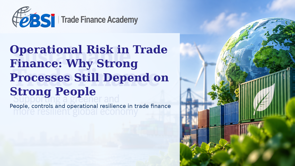 Operational Risk in Trade Finance: Why Strong Processes Still Depend on Strong People | eBSI