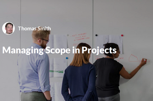 Managing Scope in Projects