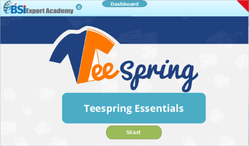 Teespring Essentials - eBSI Export Academy
