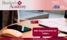 Load image into Gallery viewer, AML Requirements for Tellers - eBSI Export Academy