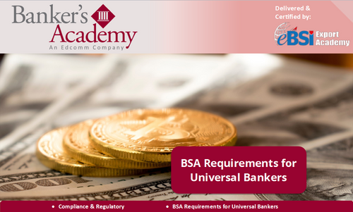 BSA Requirements for Universal Bankers - eBSI Export Academy