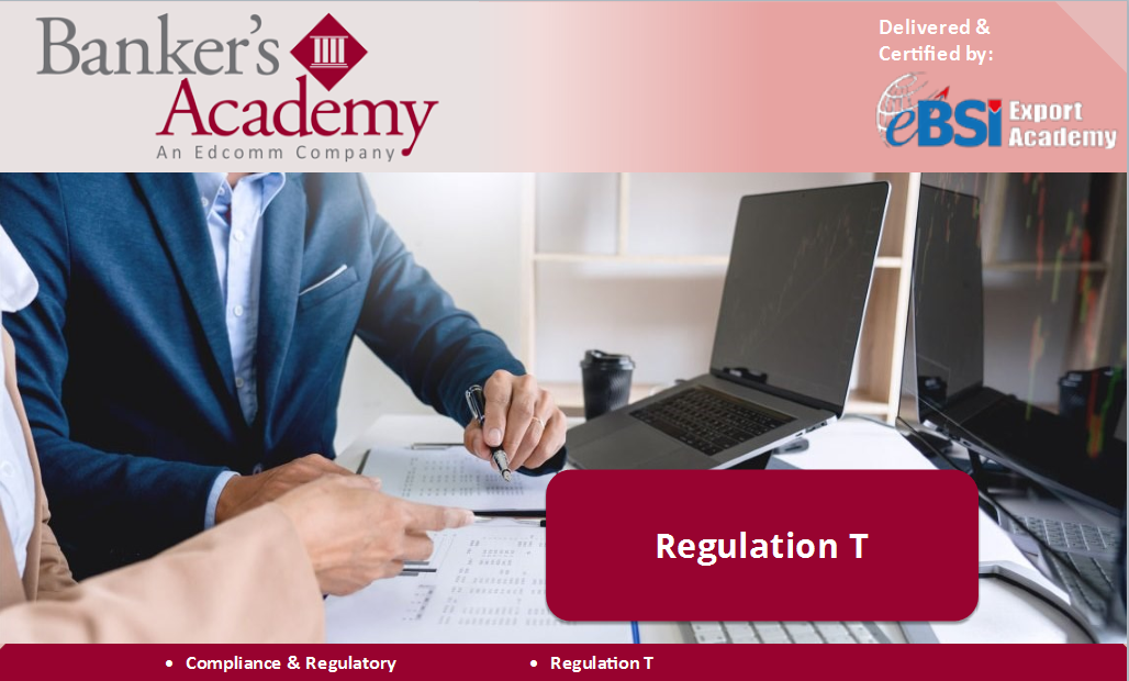 Regulation T: Credit by Brokers and Dealers - eBSI Export Academy