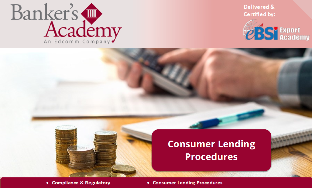 Consumer Lending Procedures - eBSI Export Academy