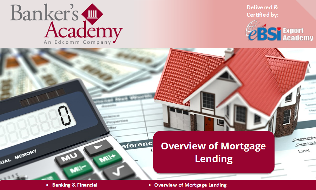 Overview of Mortgage Lending - eBSI Export Academy