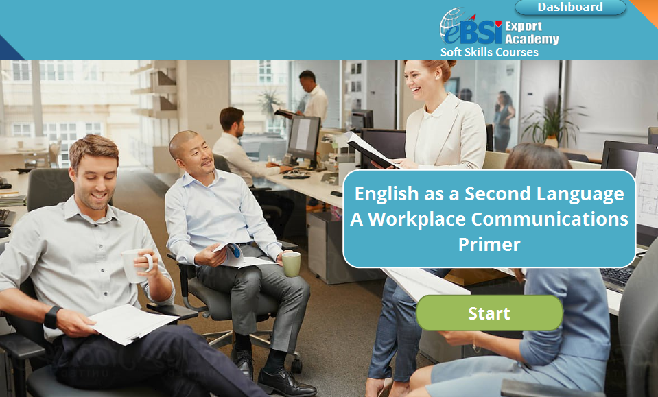 English as a Second Language: A Workplace Communications Primer - eBSI Export Academy