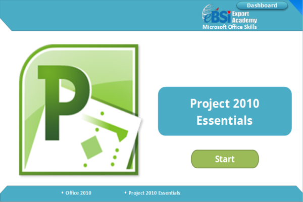 Project 2010 Essentials - eBSI Export Academy