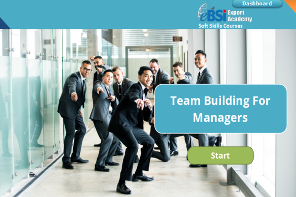 Team Building For Managers - eBSI Export Academy