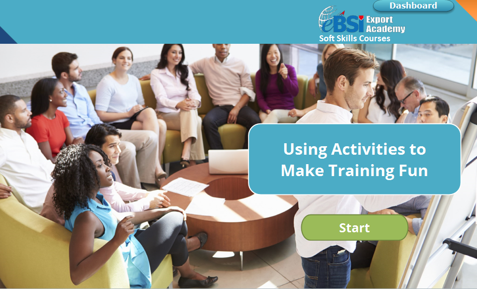 Using Activities to Make Training Fun - eBSI Export Academy