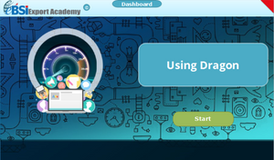 Using Dragon - eBSI Export Academy